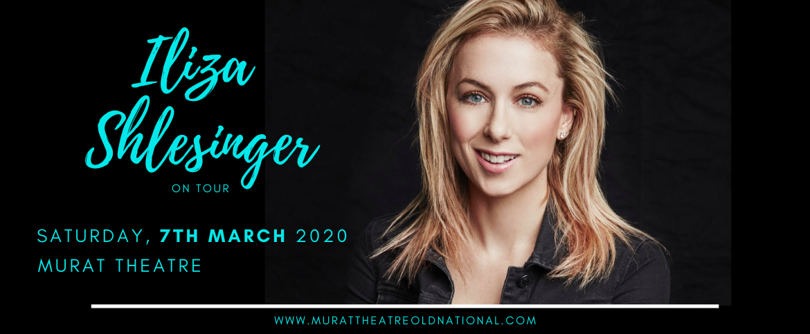 Iliza Shlesinger at Murat Theatre