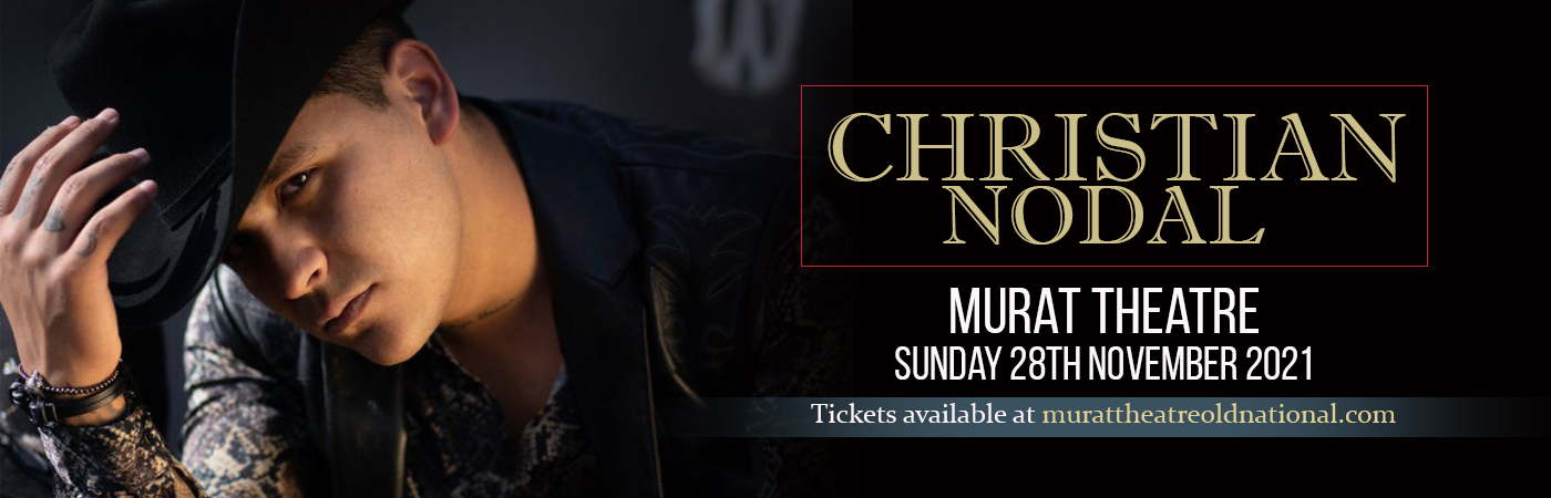 Christian Nodal [CANCELLED] at Murat Theatre