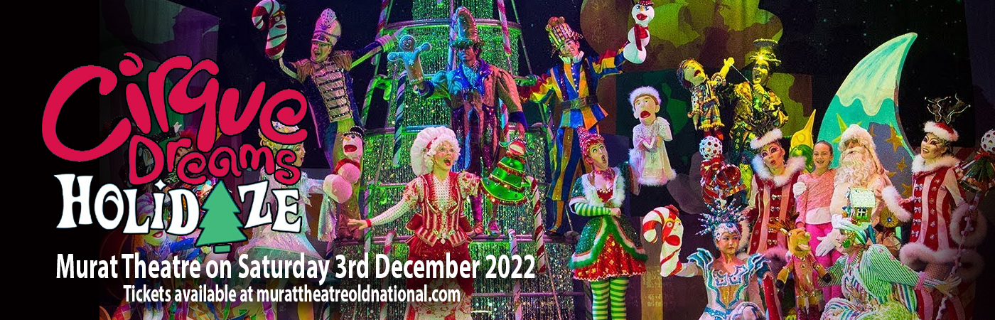 Cirque Dreams: Holidaze at Murat Theatre tickets Cirque Dreams: Holidaze at Murat Theatre