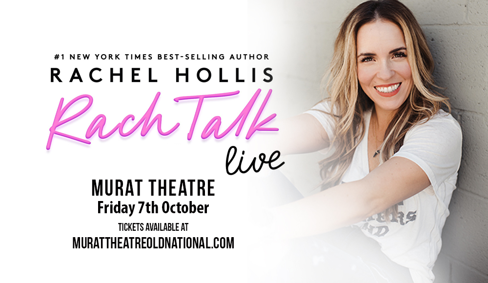 Rachel Hollis: Rach Talk Live! [CANCELLED] at Murat Theatre