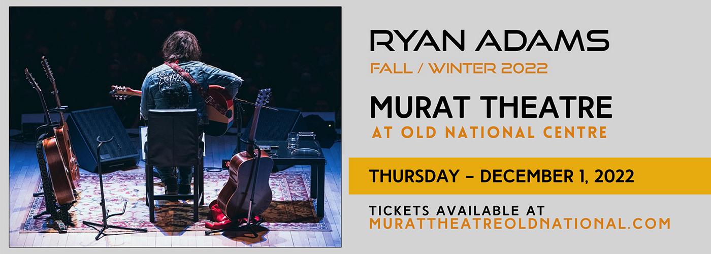 Ryan Adams at Murat Theatre