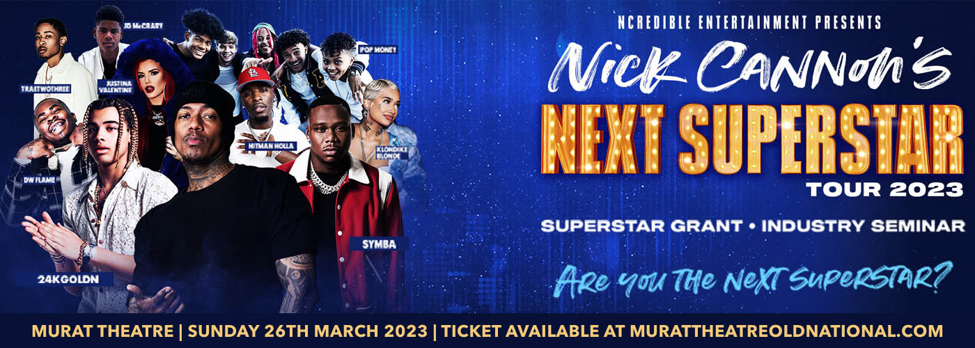 Nick Cannon's Next Superstar Tour [CANCELLED] at Murat Theatre
