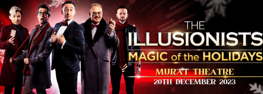 The Illusionists at Murat Theatre at Old National Centre