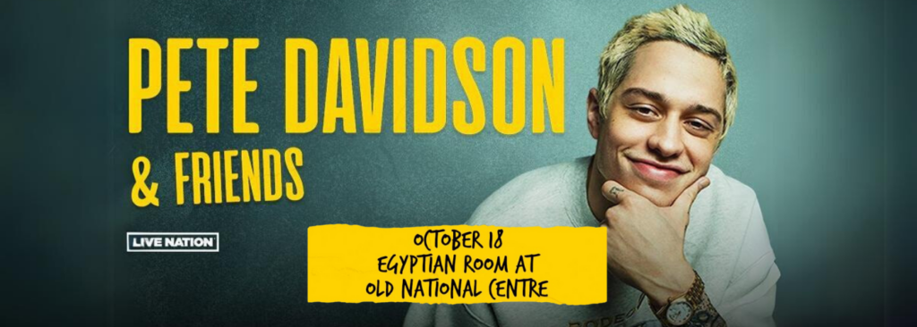Pete Davidson at Murat Theatre at Old National Centre
