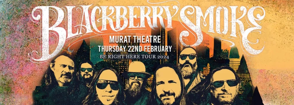 Blackberry Smoke at Murat Theatre at Old National Centre