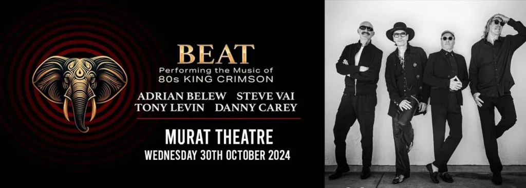 BEAT - Belew/Vai/Levin/Carey Play 80s King Crimson at Murat Theatre at Old National Centre