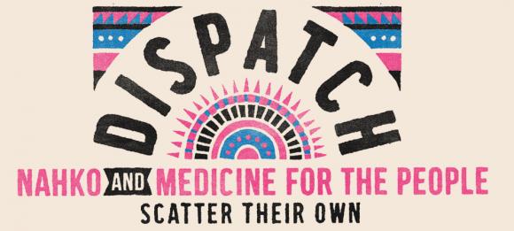Dispatch & Nahko and Medicine For The People at Murat Theatre