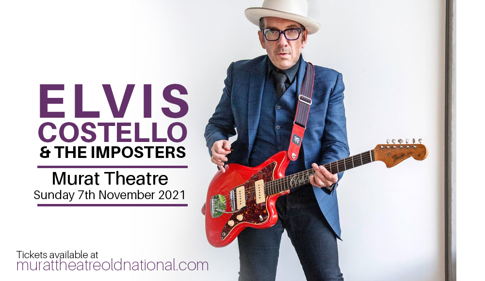 Elvis Costello & The Imposters Tickets 7th November Murat Theatre