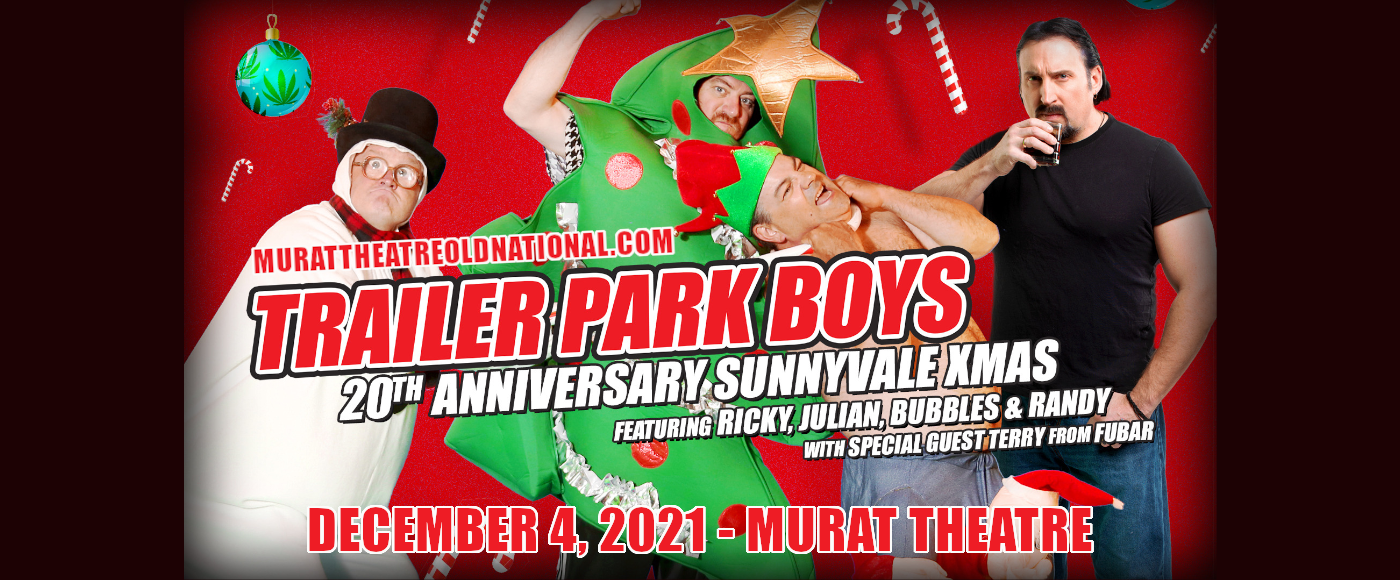 Trailer Park Boys [CANCELLED] at Murat Theatre