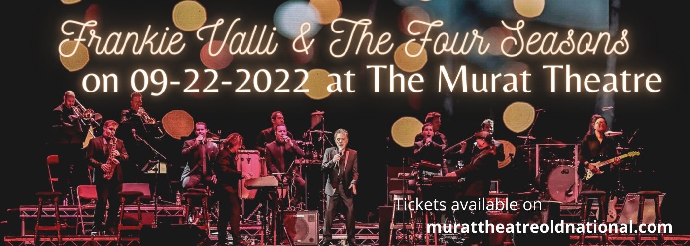 Frankie Valli & The Four Seasons at Murat Theatre