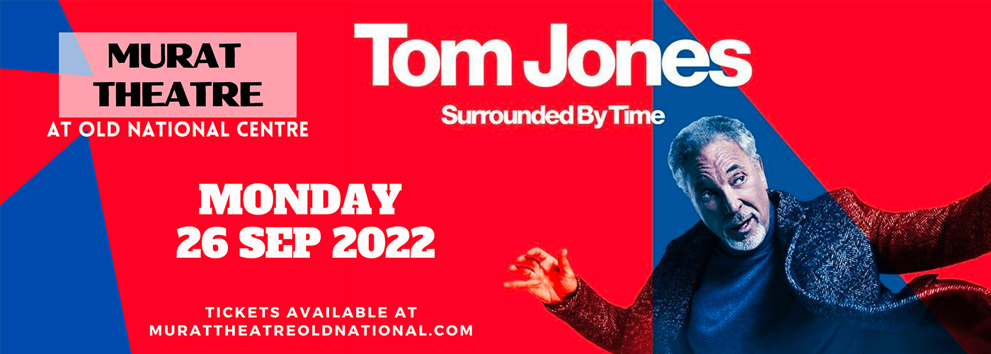 Tom Jones at Murat Theatre