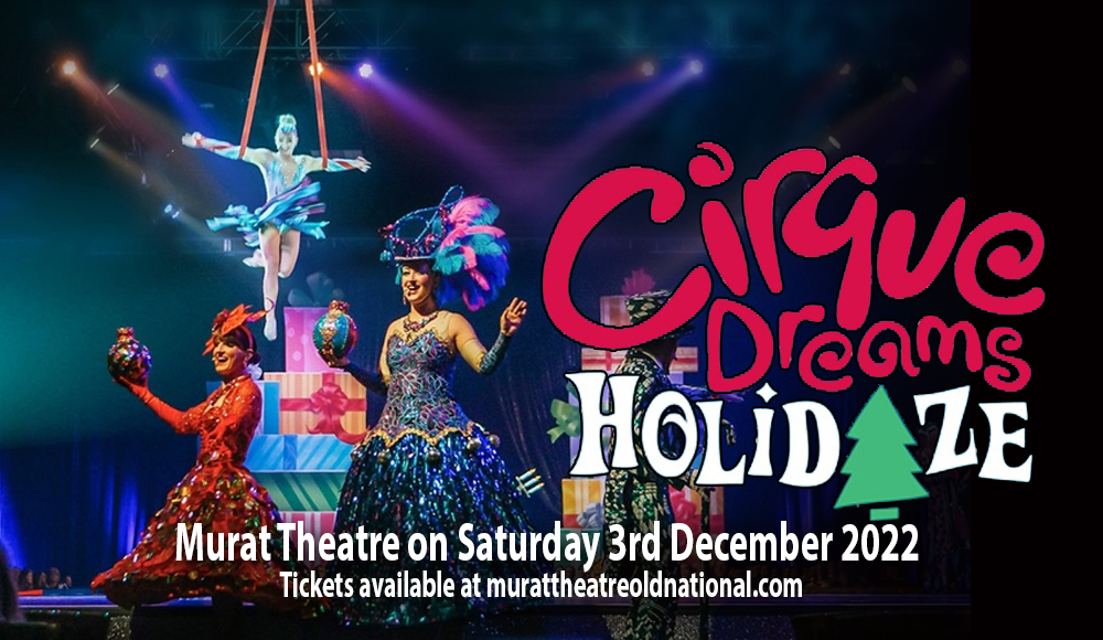 Cirque Dreams: Holidaze Tickets | 3rd December | Murat Theatre in ...