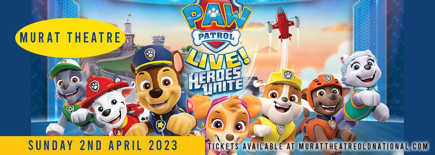 PAW Patrol Live at Murat Theatre