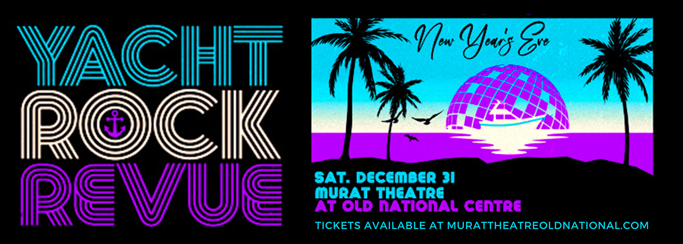 Yacht Rock Revue at Murat Theatre