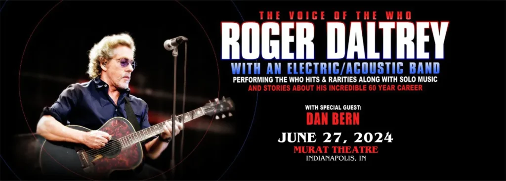 Roger Daltrey & Dan Bern at Murat Theatre at Old National Centre