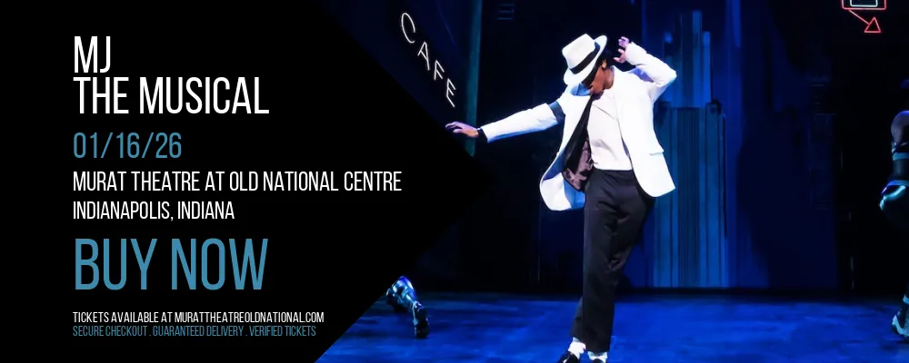 MJ at Murat Theatre at Old National Centre