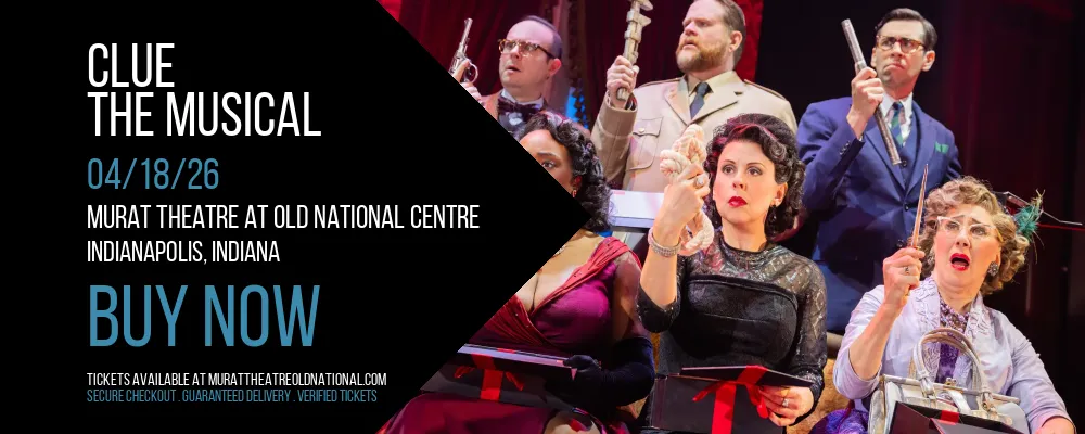 Clue at Murat Theatre at Old National Centre
