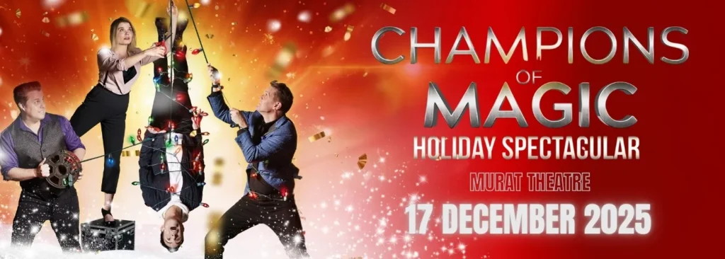 Champions of Magic at Murat Theatre at Old National Centre