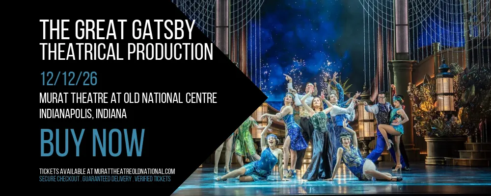 The Great Gatsby at Murat Theatre at Old National Centre