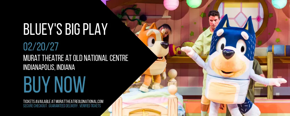 Bluey's Big Play at Murat Theatre at Old National Centre