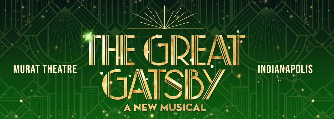 The Great Gatsby at Murat Theatre