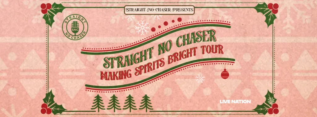 Straight No Chaser at Murat Theatre at Old National Centre