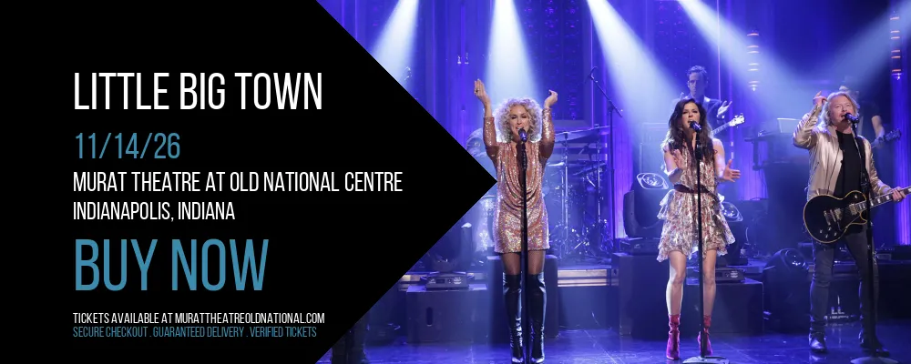 Little Big Town at Murat Theatre at Old National Centre